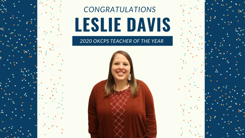 Leslie Davis 2020 OKCPS Teacher of The Year